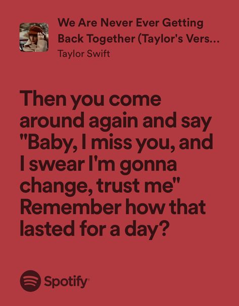 we are never ever getting back together - taylor swift We Are Never Ever Getting Back Together Lyrics, We Are Never Getting Back Together, Taylor Swift We Are Never Ever Getting, We Are Never Ever Getting Back Together, Never Ever Getting Back Together, Powerful Lyrics, Status Ideas, Taylor Swift Lyric Quotes, H.e.r Lyrics