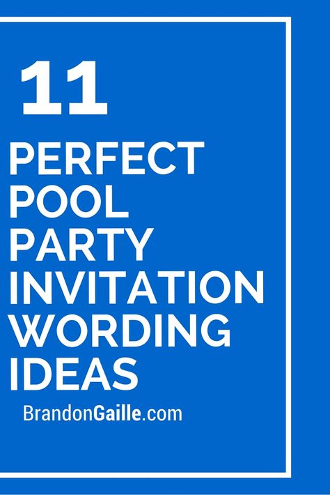 11 Perfect Pool Party Invitation Wording Ideas Pool Party Invitations For Adults, Pool Party Invitation Ideas, Pool Party Quotes, High School Graduation Pool Party, Swimming Party Invitations, Pirate Party Invitations Template, Water Party Invitations, Swim Party Invitations, Party Slogans