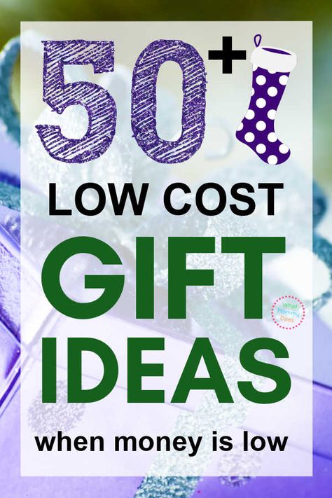 37+ Low Cost Gift Ideas When Money is Running Low - What Mommy Does Low Budget Birthday Gifts, Low Cost Gift Ideas, Low Cost Christmas Gifts, Budget Friendly Gift Ideas, Low Budget Gifts, Budget Gifts, Affordable Gift Ideas, Budget Birthday, Thrifty Thursday