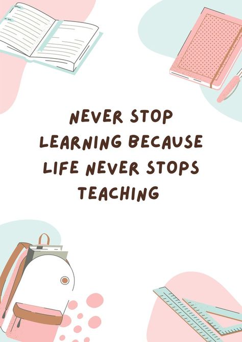 Never Stop Learning Because Life Never Stops Teaching Never Stop Learning Wallpaper, Never Stop Learning Because Life, Teaching Motivation, Education Quotes Inspirational, Never Stop Learning, Learning Process, Reminder Quotes, Education Quotes, Life Changing