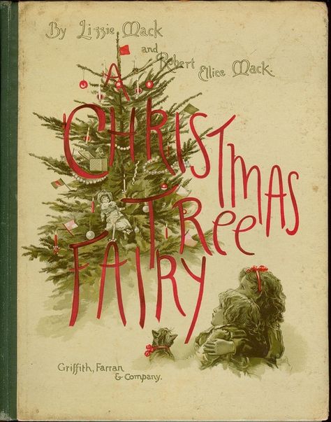 Christmas Tree Fairy, Tree Fairy, Vintage Book Covers, Christmas Book, Old Christmas, Old Fashioned Christmas, Holiday Books, Miniature Books, Antique Christmas