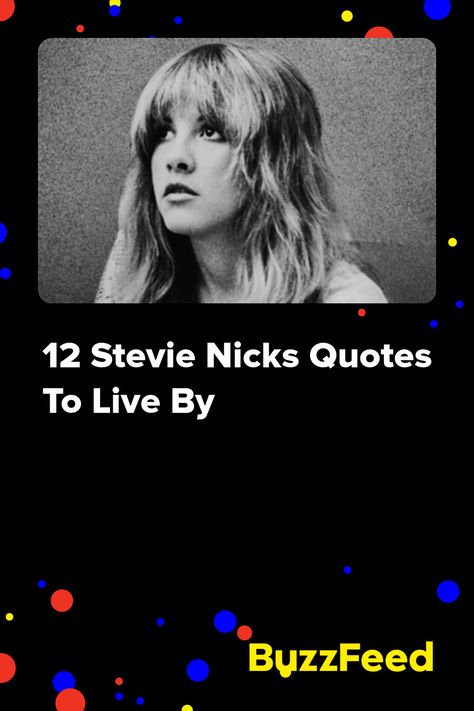 12 Stevie Nicks Quotes To Live By Stevie Nicks Short Hair, Stevie Nicks Live, Stevie Nicks Quotes Inspiration, Stevie Nicks Graduation Cap, Stevie Nicks Captions, Stevie Nicks Haircut, Stevie Nicks Style 70s, Stevie Nicks Makeup, Stevie Nicks Concert Outfit Ideas