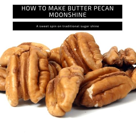 Delicious Butter Pecan Moonshine – HowtoMoonshine Pecan Moonshine Recipe, Butter Pecan Moonshine Recipe, Pecan Pie Moonshine Recipe, Butter Pecan Moonshine, Pecan Syrup Recipe, Moonshine Flavors, Moonshine Recipes Homemade, Flavored Moonshine Recipes, Apple Pie Moonshine Recipe