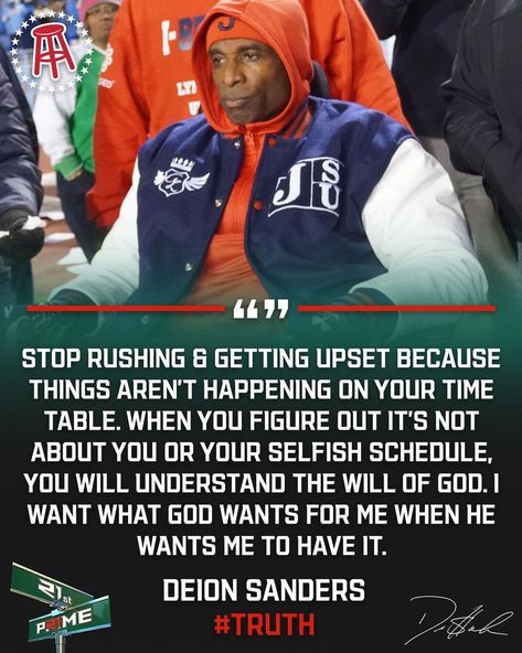 Prime Time Quotes, Dion Sanders Quotes, Coach Prime Colorado, Coach Prime Quotes, Deion Sanders Quotes, Coach Prime, Sanders Quotes, Deion Sanders, Mind Set