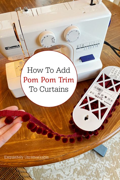 How to Add Pom Pom Trim To Curtains Pom Pom Trim Curtains, Add Trim To Curtains, Shorten Curtains, Girl Curtains, Pom Pom Curtains, Drapery Styles, Curtain Trim, Diy Pom Poms, Plain Curtains