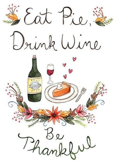 Feeling Thankful, Thanksgiving Wallpaper, Thanksgiving Quotes, Drink Wine, Happy Fall Y'all, Gratitude Quotes, Be Grateful, Holidays Thanksgiving, Wine Drinks