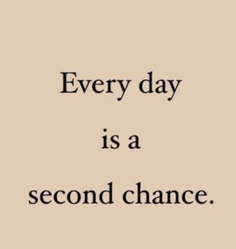 Every day is a second chance to make up for everything bad that you have done😊😊⭐️⭐️❤️❤️ Second Chance Aesthetic, Werewolf Family, Everyday Is A Second Chance, Pjo Cabins, Second Chance Quotes, Chance Quotes, Second Chances, Aesthetic Quotes, 2024 Vision