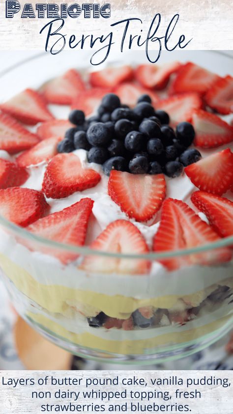 No Bake Patriotic Berry Trifle made with poundcake, pudding, whipped topping, strawberries and blueberries is perfect for Summer gatherings. Berry Trifle With Vanilla Pudding, Blueberry Vanilla Pudding Dessert, Summer Trifle Desserts, Pound Cake Trifle, Blueberry Trifle, Trifle Recipes, Strawberry Trifle, Strawberries And Blueberries, Berry Trifle