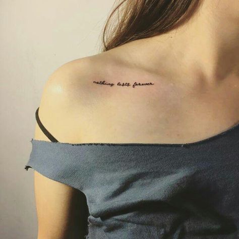 Collarbone Tattoos For Women Writing, Tattoo Under Clavicle, Under Collar Bone Tattoos Words, Writing On Collar Bone Tattoo, Nothing Ever Lasts Forever Tattoo, Collarbone Writing Tattoo, Under Collarbone Tattoos For Women, Collarbone Tattoo Writing, Word Collar Bone Tattoo