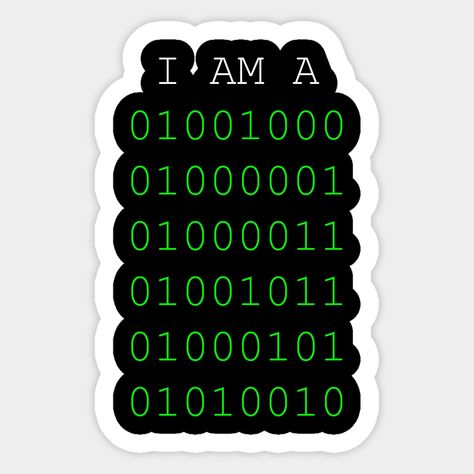 My idea is to use binary code to write the statement. So the T-shirt statement is "I AM A Hacker". -- Choose from our vast selection of stickers to match with your favorite design to make the perfect customized sticker/decal. Perfect to put on water bottles, laptops, hard hats, and car windows. Everything from favorite TV show stickers to funny stickers. For men, women, boys, and girls. Coding Stickers Laptop, Laptop Stickers For Programmer, Hackers Stickers, Programming Stickers Laptop, Computer Science Stickers, Stickers Laptop Ideas, Laptop Stickers Ideas, Programmer Stickers, Technology Stickers