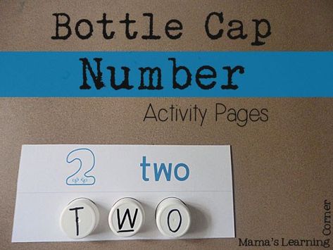 Bottle Cap Number Activity Pages - Mamas Learning Corner Number Names, The Measured Mom, Measured Mom, Learning Corner, Number Activity, Daycare Forms, Free Homeschool Printables, Name Activities, Number Activities