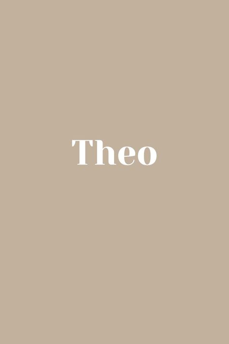 Theo Baby Name, Theo Name, Paprika Chicken, Baby Name, Names With Meaning, Baby Names, Meant To Be, Chicken