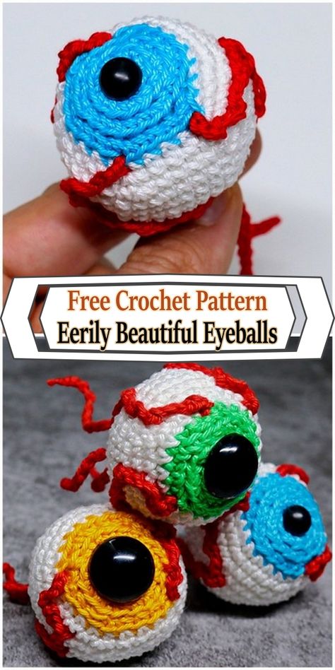 Top 5 Free Crochet Eyeball Patterns Eyeball Amigurumi, Weird Things To Crochet, Weird Crochet Patterns Free, Crochet Eyeball, Weird Crochet, Crochet Bodies, Crochet Holiday, Ravelry Crochet, Crochet Skull