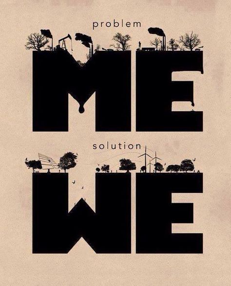 "Me Culture" vs. "We Culture" -Over Grow The System image pass on… So, the problem, switching directions, is the solution! Recycling Lessons, Patriotic Posters, Teamwork Quotes, Save Our Earth, 카드 디자인, Plakat Design, Melting Pot, Change Quotes, Work Smarter