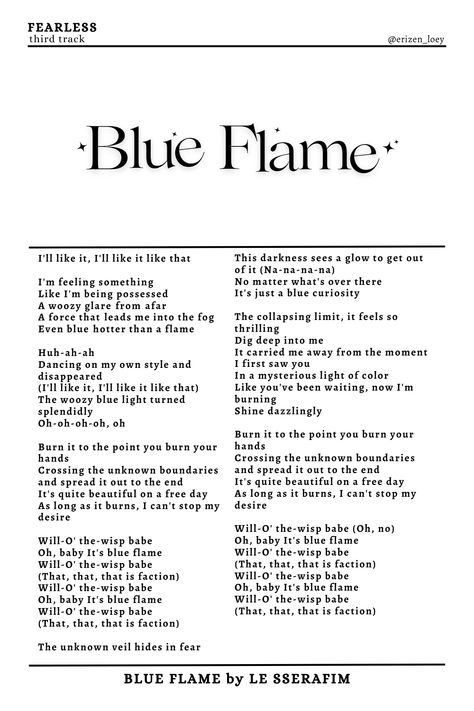 Blue Flame Le Sserafim, Le Sserafim Lyrics, Pop Song Lyrics, Fearless Album, Kpop Lyrics, Dancing On My Own, Song Lyric Posters, Groups Poster, Lyrics Poster