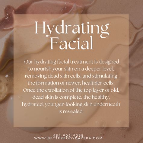 A hydration facial is a facial that is specifically designed to hydrate the skin. This type of facial typically includes a variety of treatments, such as a hydrating mask, that help to replenish the skin's moisture levels. Book today by giving us a call at 954-909-9065! Types Of Facials, Aesthetic Clinic, Better Body, Body Spa, Hydrating Mask, Younger Looking Skin, Esthetician, Dead Skin, Skin Moisturizer