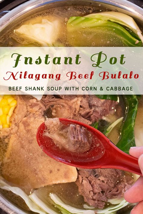 Dad's recipe for Instant Pot Beef Bulalo or Nilagang Beef Bulalo takes about 1/2 the time of the traditional dish and loses none of the authentic Filipino flavor. This is a wonderfully complex dish with that umami flavor that we all love. There are only a few ingredients and no real kitchen skills are required to pull this dish off. Bulalo Soup, Beef Bulalo, Bulalo Recipe, Beef Nilaga Recipe, Nilaga Recipe, Beef Shank Soup, Multicooker Recipes, Filipino Soup, Beef Shank Recipe