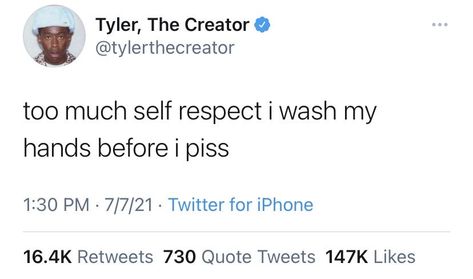 Tyler Tweets, Tyler The Creator Tweets, Relatable Statements, Goofy Quotes, Kanye Tweets, Creator Aesthetic, To Pimp A Butterfly, Swag Quotes, Flower Boy