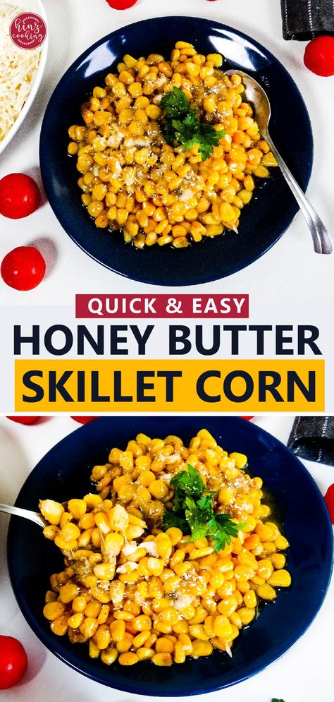 Honey Butter Skillet Corn Honey Buttered Corn, How To Make Canned Corn Taste Better, Canned Sweet Corn Recipes, Honey Butter Skillet Corn Recipe, Easy Canned Corn Recipes Side Dishes, Can Corn Recipe Side Dishes, Recipes With Canned Corn, Can Corn Recipe, Canned Corn Recipes Side Dishes