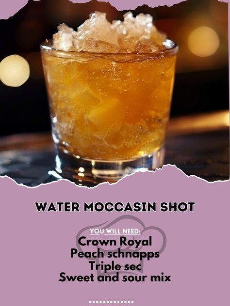 Water Moccasin Shot Recipe, Bartending Recipes, Peach Crown Royal, Shot Board, Yum Drinks, Bartender Recipes, Boozy Treats, 21st Ideas, Booze Cruise