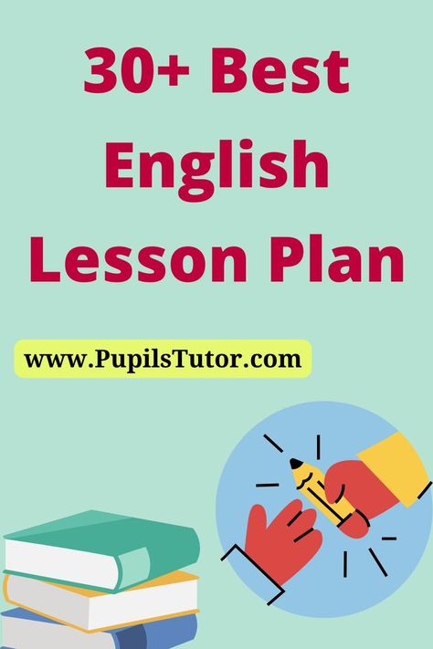 Free English Lesson Plans For B.Ed And DELED 1st And 2nd Year And All Courses - pupilstutor.com English Lesson Plan Sample, English Study Plan, English Teacher Lesson Plans, Grade 1 Lesson Plan, Free English Courses, Alphabet Lesson Plans, Grammar Lesson Plans, Lesson Plan Pdf, Free English Lessons