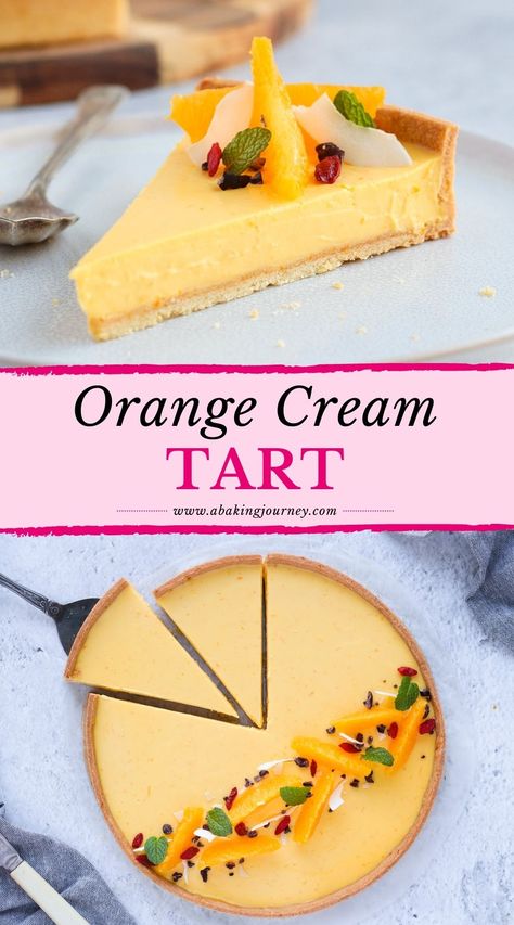 Sweet Pies And Tarts, Winter Fruit Tart, Orange Curd Tart, Orange Cream Tart, Orange Cream Filling, Orange Tart Recipe, Orange Pie, Dinner Party Dessert, Citrus Tart