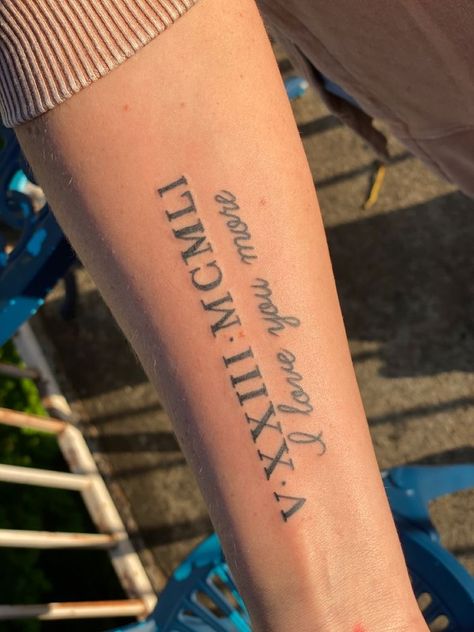 Couples Tattoos Roman Numerals, I Love You Roman Numeral Tattoo, Memorial Date Tattoos Roman Numerals, Roman Numeral Arm Tattoos For Women, I Love You More Tattoos, Date Tattoo Ideas Roman Numerals, Roman Numeral Tattoo With Butterfly, I Love You More Tattoo, Screaming Tattoo