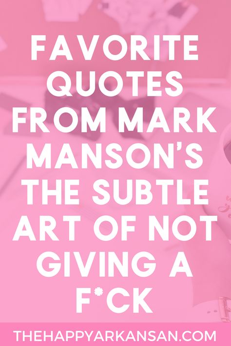 Subtle Art Of Not Giving A F Quotes, Not Giving A F Quotes, Ted Talks Motivation, Mark Manson, Quote Mark, Personal Development Quotes, Quotes Book, Best Quotes From Books, Development Quotes