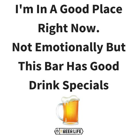 Saturday Bar Quotes, Bartender Humor, Bartender Funny, Bar Quotes, Beer Memes, Beer Quotes, Thirsty Thursday, Drink Specials, Man Stuff