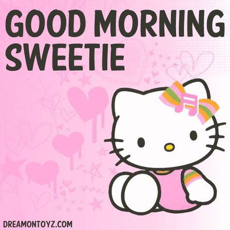 Hello Kitty Good Morning Quotes, Hello Kitty Good Morning, Good Morning Hello Kitty, Good Morning Sweetie, Hello Quotes, Funny Good Morning Messages, Good Morning Cartoon, Good Morning Monday, Cartoon Graphics