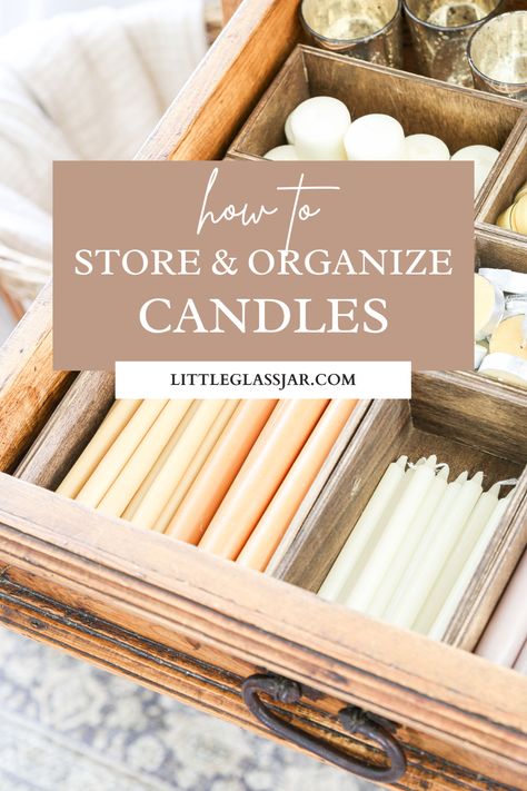 How to Store and Organize Candles Organize Candles, Free Furniture Plans, Colored Taper Candles, Candle Organization, Long Candles, Bulk Candles, Bright Decor, Antique Candles, Beautifully Organized