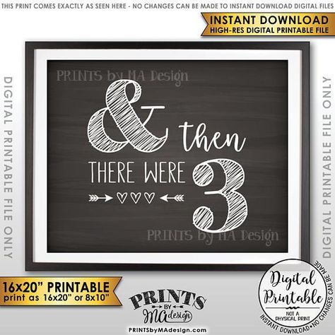 And Then There Were Three Pregnancy Announcement, There Were 3 Sign, Family of 3, 8x10/16x20” Chalkboard Style Printable <Instant Download> Third Pregnancy Announcement, Pregnancy Announcement Chalkboard, Bump Photography, Ma Design, Gender Reveal Signs, Third Pregnancy, Girl Gender Reveal, Announcement Sign, Birth Announcement Boy