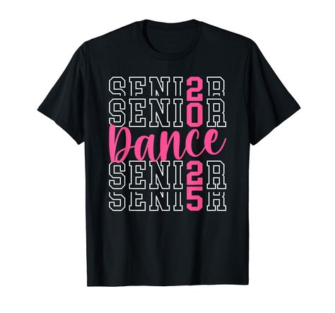 PRICES MAY VARY. Perfect dancing senior 2025 idea for dance seniors 2025 on their senior dancer 2025 graduation day. Cute graduation class of 2025 idea for a proud dance senior 2025. Lightweight, Classic fit, Double-needle sleeve and bottom hem