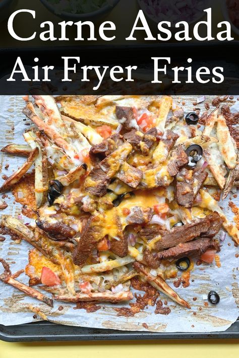 Fries Air Fryer, Fries In The Air Fryer, Mexican Ingredients, Air Fryer Fries, Carne Asada Fries, Best Easy Dinner Recipes, Sweet Appetizer, Summertime Snacks, Game Night Parties