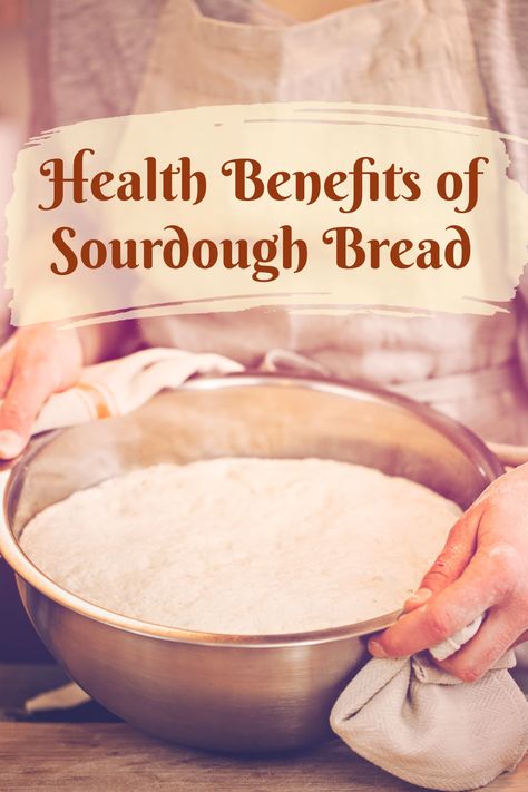 Health Benefits of Sourdough Bread Healthy Homemade Sourdough Bread, How To Make Healthy Sourdough Bread, Fermented Sourdough Bread, Sourdough Bread Gut Health, Gut Healthy Bread Recipe, Sourdough Bread Health Benefits, Benefits Of Sourdough Bread Health, Healthy Sourdough Bread Recipe, Mediterranean Diet Sourdough Bread