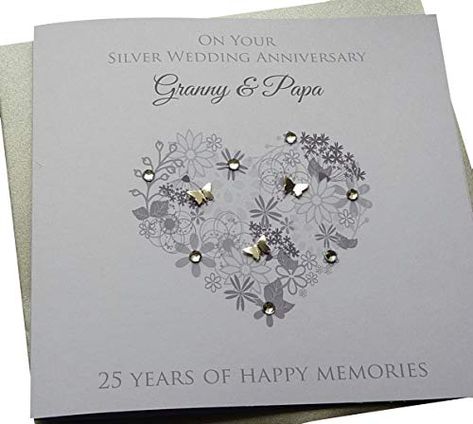 Silver Butterflies, Happy Anniversary Quotes, Anniversary Cards Handmade, Card Design Handmade, Wedding Anniversary Card, Silver Wedding Anniversary, 50th Birthday Cards, Heart Card, 25th Wedding Anniversary