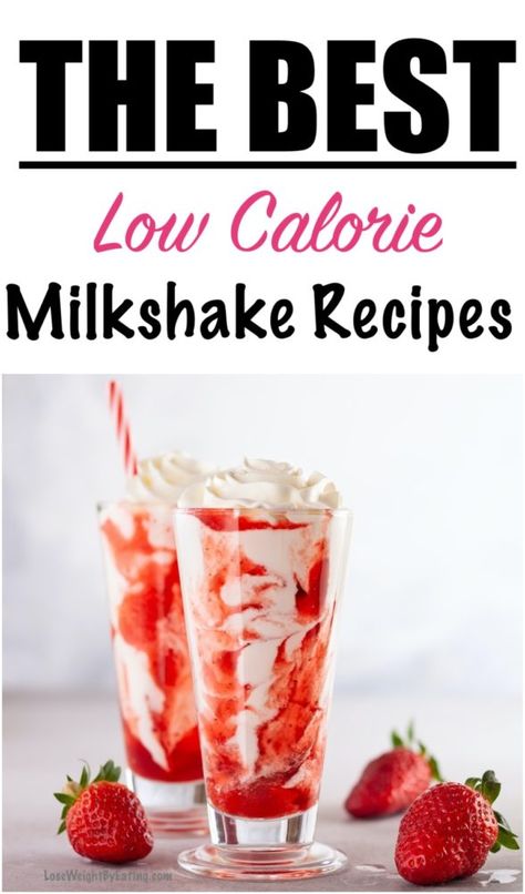 Skinny Homemade Milkshakes Recipes | Chocolate, Strawberry, Vanilla Low Calorie Milkshake Recipe, Milkshakes Recipes, Homemade Milkshake Recipe, Low Calorie Shakes, Low Cal Chocolate, Healthy Milkshake Recipes, Vanilla Milkshake Recipe, Malt Recipe, Milkshake Recipe Strawberry