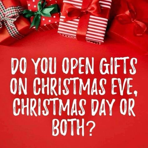 Do you open Christmas Presents on Christmas Eve, Christmas Day or Both? Christmas Interactive Post, Christmas Engagement Posts, Fun Social Media Engagement Posts, Social Media Engagement Posts, Facebook Questions, Dora Games, Opening Christmas Presents, Christmas Questions, Interaction Posts