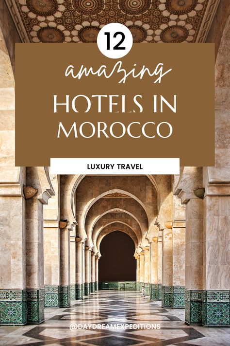 12 Amazing Hotels in Morocco Marrakech Morocco Hotels, Luxury Morocco, Travel Agent Career, Best Hotels In Dubai, Morocco Hotel, Uae Travel, La Mamounia, Amazing Hotels, Marrakech Travel