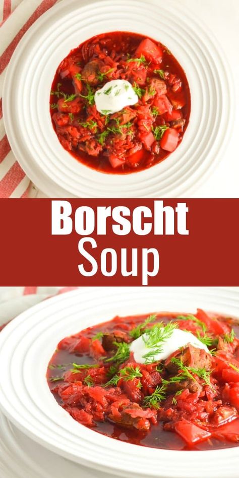 Borscht Soup with Beef Recipe is filled with beets, cabbages, and Potatoes making it a hearty favorite Fall and Winter Vegetable Cabbage Soup from Serena Bakes Simply From Scratch. Beef Borscht Soup, Beef Borscht, Beet Soup Recipes, Soup With Beef, Borscht Soup, Beet Soup, Beef Recipe, Cabbage Soup, Oven Recipes