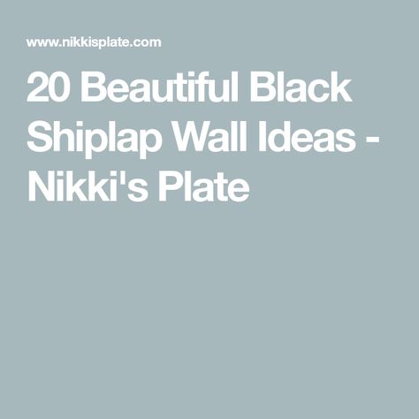 20 Beautiful Black Shiplap Wall Ideas - Nikki's Plate Black Shiplap Wall Kitchen, Black Shiplap Accent Wall, Black Shiplap Wall, Accent Wall Inspiration, Shiplap Wall Ideas, Black Shiplap, Drywall Tape, Shiplap Accent Wall, Shiplap Wall