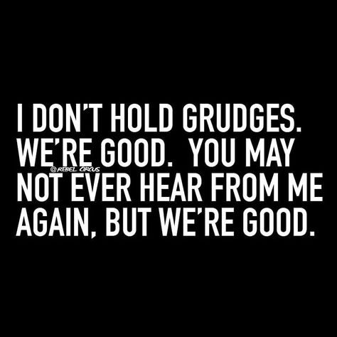 It's more like a...thanks for the life lessons so I can move onto bigger and better things. I ain't mad...I hope life treats you well. Lifes Too Short, Hope Life, Say That Again, Life Is Too Short, Quotes About Life, Inside Jokes, More Words, Sarcastic Humor, Sign Quotes