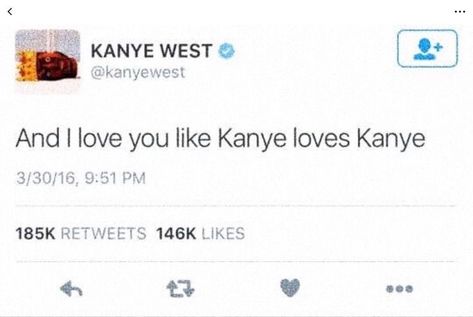 Ye Tweets, Kanye Quotes, Kanye Memes, Kanye West Twitter, Kanye Tweets, Kanye West Quotes, Kanye West Funny, Ego Quotes, Yearbook Quotes