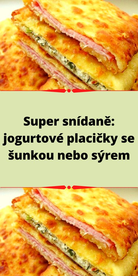 Super snídaně: jogurtové placičky se šunkou nebo sýrem Toast Pizza, Homemade Pancake Recipe, Best Pancake Recipe, Yogurt Breakfast, Pancake Recipe Easy, Natural Yogurt, Toast Recipes, Finger Food, Finger Foods