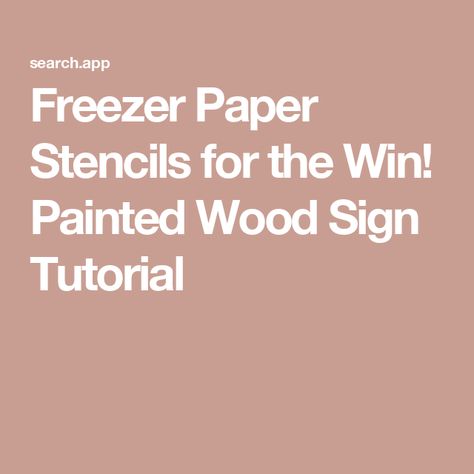 Freezer Paper Stencils for the Win! Painted Wood Sign Tutorial Freezer Paper Stenciling, Silhouette School Blog, Silhouette School, White Toner, Freezer Paper, Silhouette Stencil, Silhouette America, Painted Wood Signs, Free Cut Files