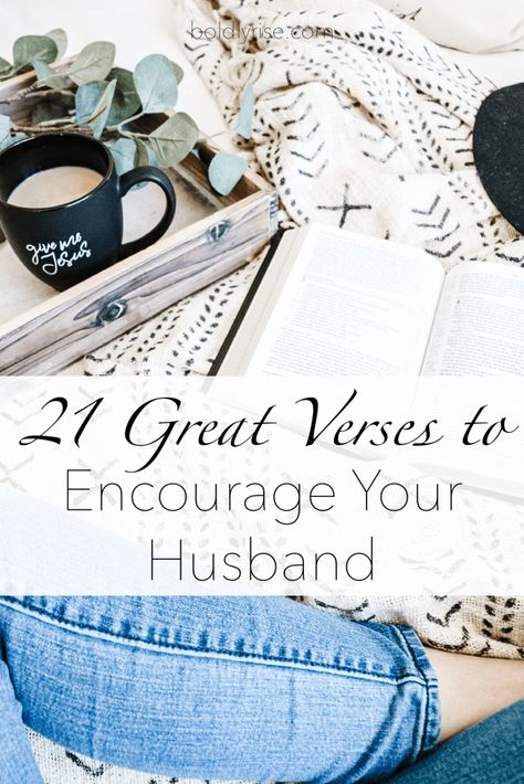 Verses For Him, Bible Verse For Husband, Encouraging Words For Husband, Encourage Your Husband, Husband Quotes Marriage, Message To My Husband, Marriage Encouragement, Loving Marriage, Encourage Him