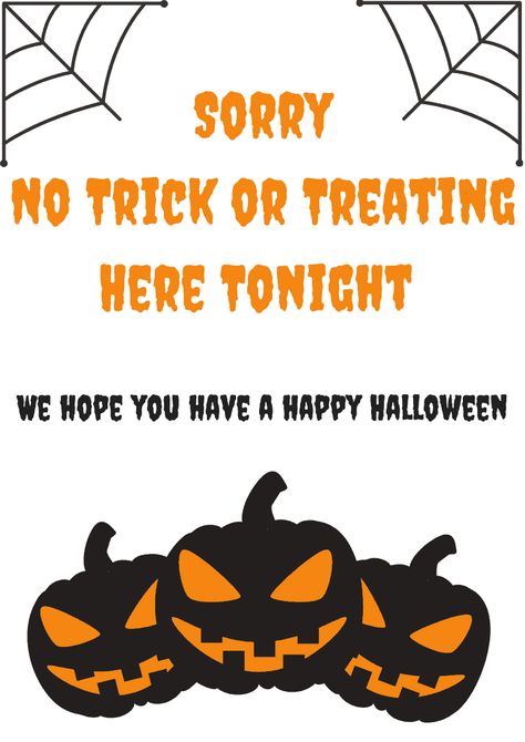 No Trick or Treating Here Tonight Poster - Free Download poster. #halloween #trick #treat #notrickortreating No Trick Or Treating Sign, Please Knock Sign, Interior Cabin, Army Wedding, Caramel Biscuits, Poster Halloween, Saving Money Tips, Free Piano, Frugal Family