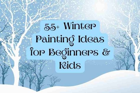 55+ Easy Winter Canvas Painting Ideas For Beginners | Acrylic Painting School Easy Painting Crafts For Adults, How To Paint A Winter Scene, Diy Tree Painting Canvas, Winter Art Painting Acrylics, Snow Painting Acrylic Winter Scenes Easy, Acrylic Winter Scene Paintings, Winter Scene Paintings Easy, Winter Acrylic Painting Ideas, Diy Canvas Art Painting Step By Step