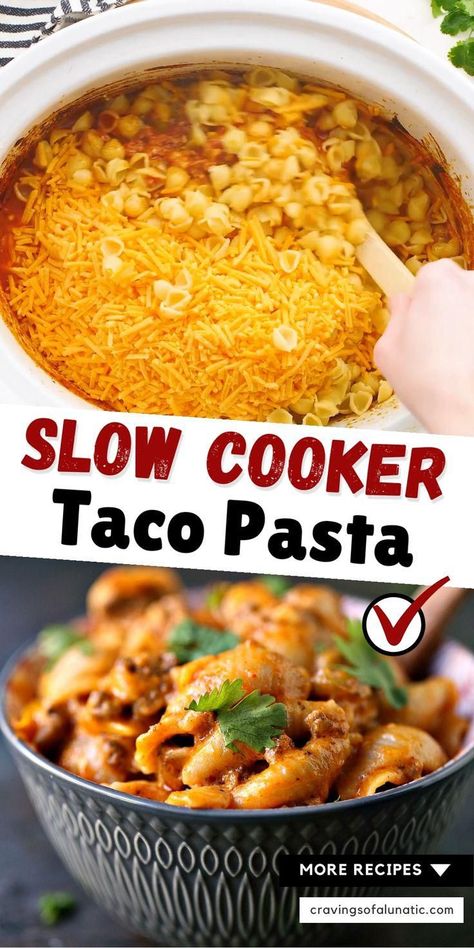 Slow Cooker Taco Pasta, Cheesy Dinner, Slow Cooker Taco, Taco Pasta Recipes, Crock Pot Inspired Beef Recipes, Slow Cooker Pasta Recipes, Easy Casserole Dishes, Crockpot Pasta, Crock Pot Inspired Recipes