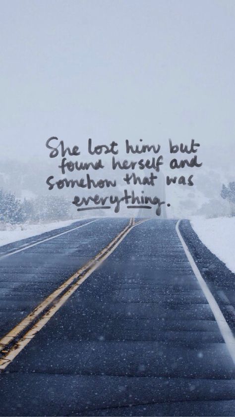 She lost him, but she found herself, and somehow, that was everything. But She Found Herself And Somehow That Was Everything, She Lost Him But She Found Herself, She Lost Him But She Found Herself Quote, Out Of The Woods Taylor Swift, Taylor Swift Quote, Humor Quote, Quote Wallpaper, Taylor Lyrics, Brandon Sanderson